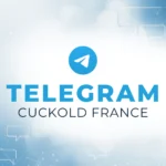 Accès au canal Telegram Cuckold France
