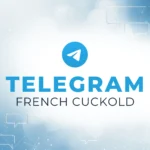 French Cuckold Telegram Accès au canal Telegram French Cuckold